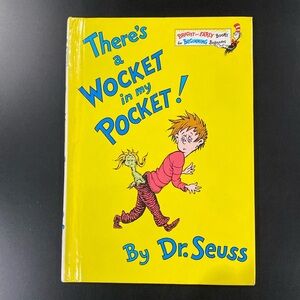 There’s a Wocket in my Pocket! by Dr. Seuss - Hardcover Children’s Book